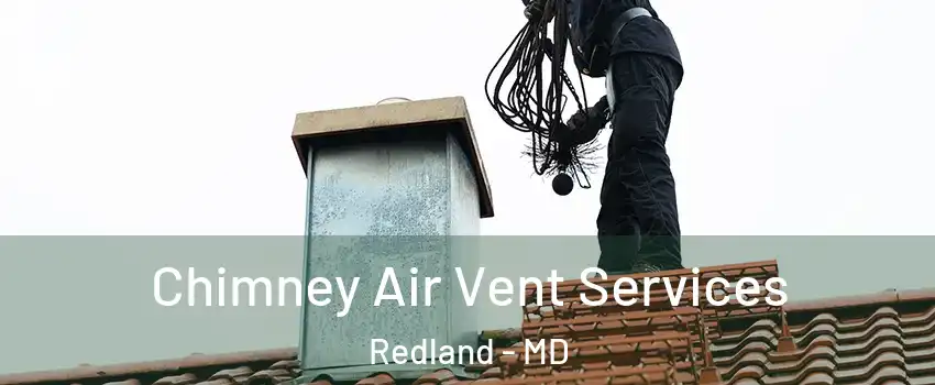 Chimney Air Vent Services Redland - MD