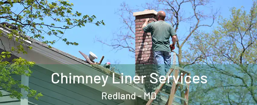  Chimney Liner Services Redland - MD