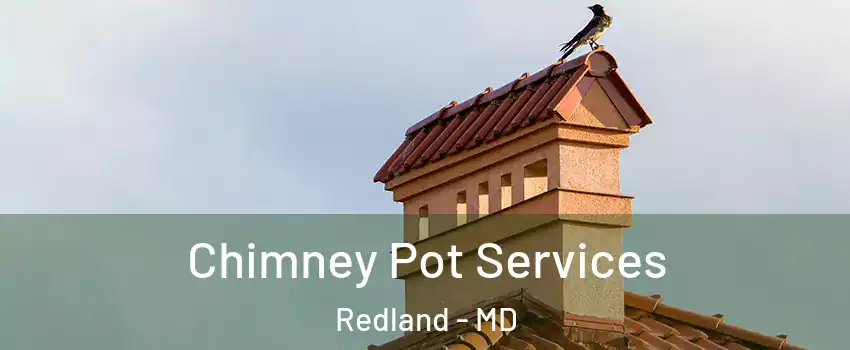  Chimney Pot Services Redland - MD