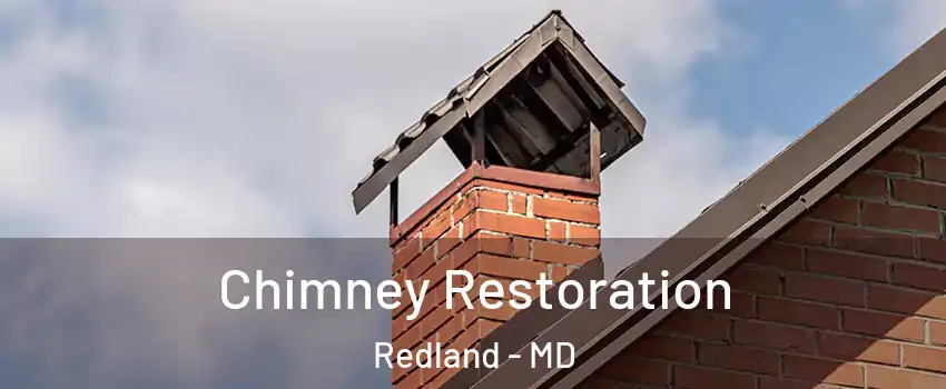  Chimney Restoration Redland - MD