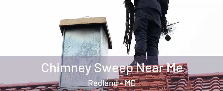  Chimney Sweep Near Me Redland - MD