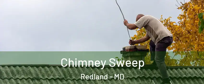  Chimney Sweep Redland - MD