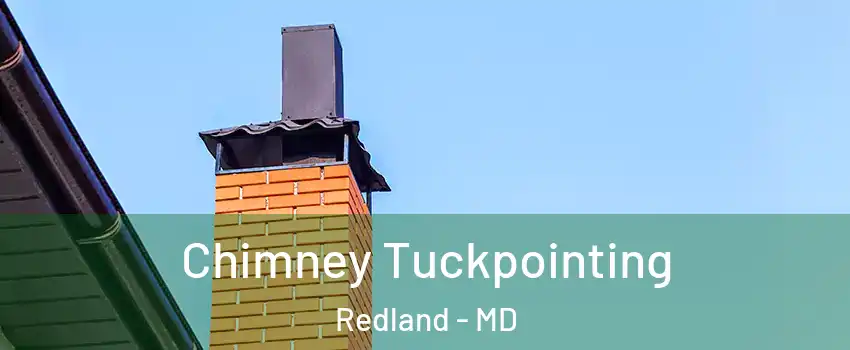  Chimney Tuckpointing Redland - MD