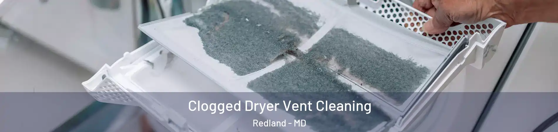  Clogged Dryer Vent Cleaning Redland - MD