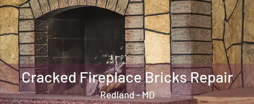  Cracked Fireplace Bricks Repair Redland - MD