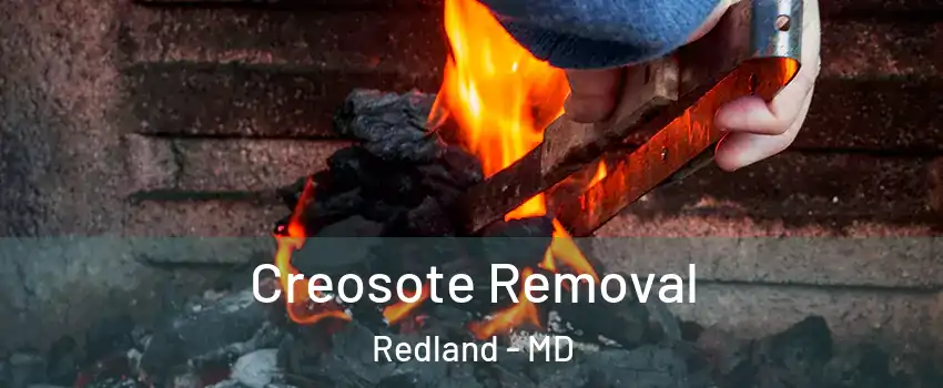  Creosote Removal Redland - MD
