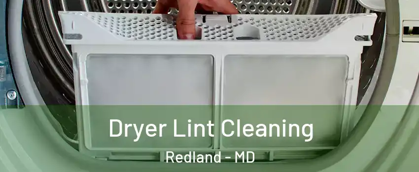  Dryer Lint Cleaning Redland - MD