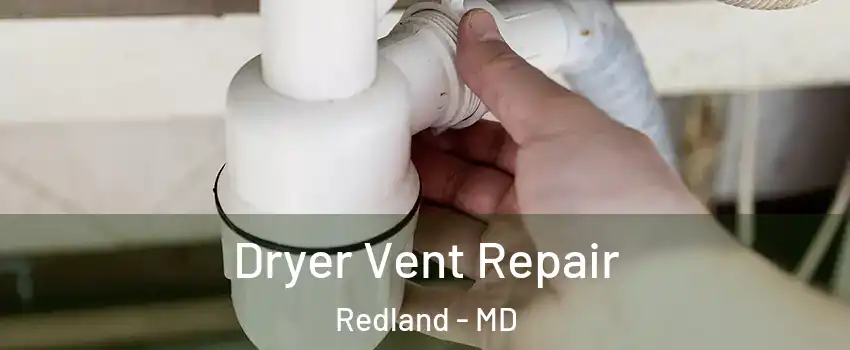  Dryer Vent Repair Redland - MD