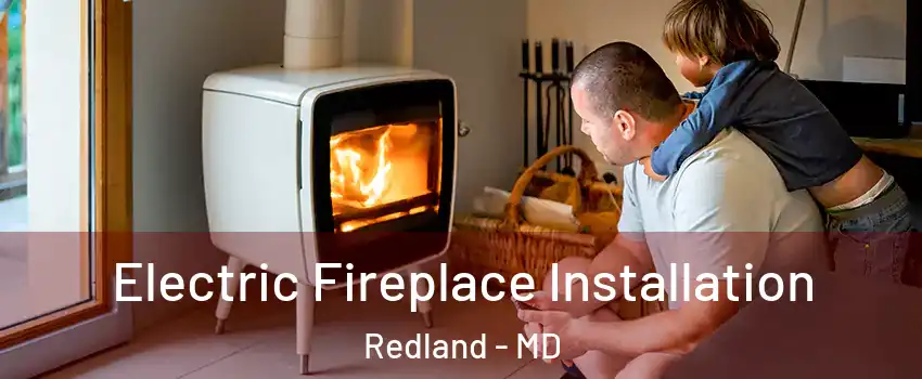  Electric Fireplace Installation Redland - MD