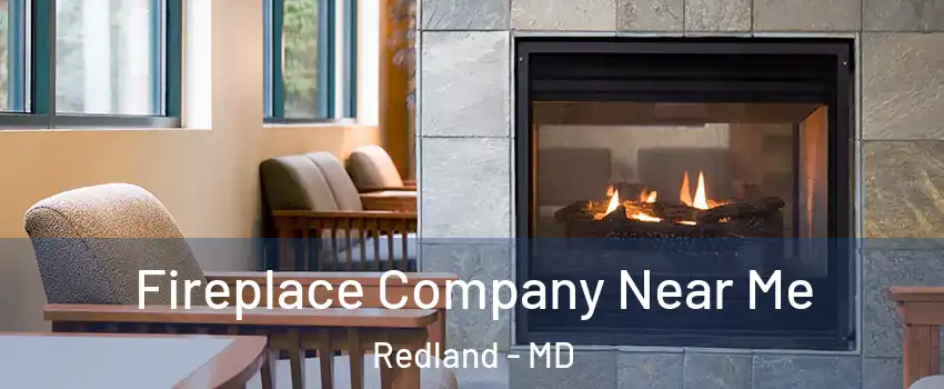  Fireplace Company Near Me Redland - MD