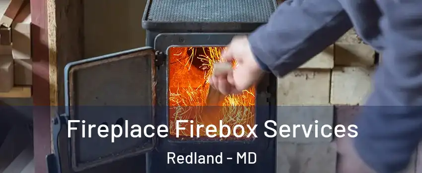  Fireplace Firebox Services Redland - MD