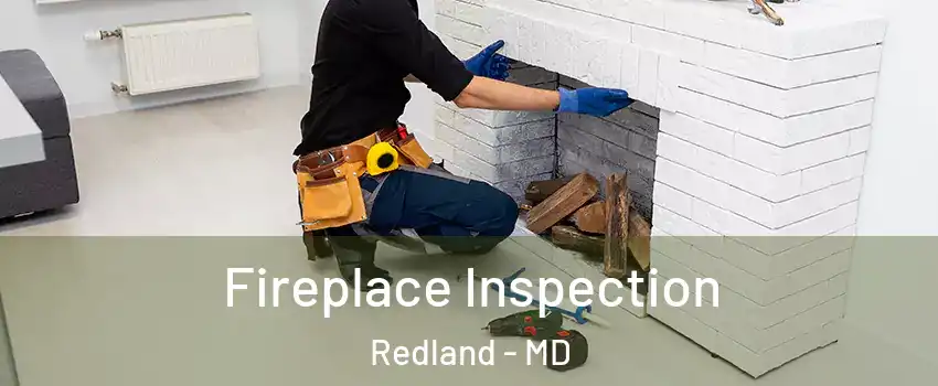  Fireplace Inspection Redland - MD