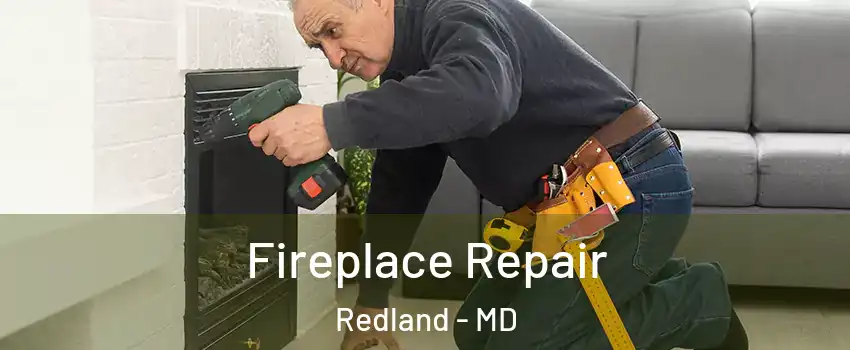  Fireplace Repair Redland - MD