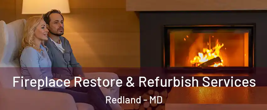  Fireplace Restore & Refurbish Services Redland - MD