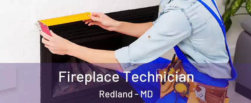  Fireplace Technician Redland - MD