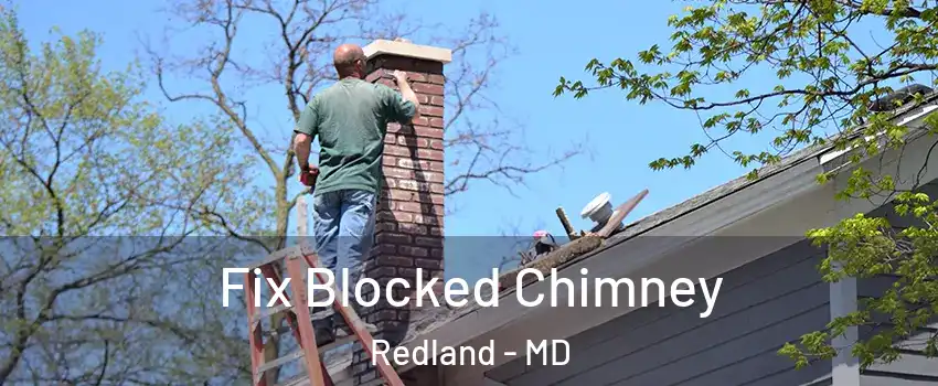  Fix Blocked Chimney Redland - MD