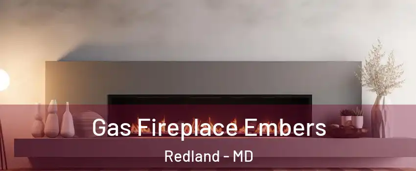  Gas Fireplace Embers Redland - MD