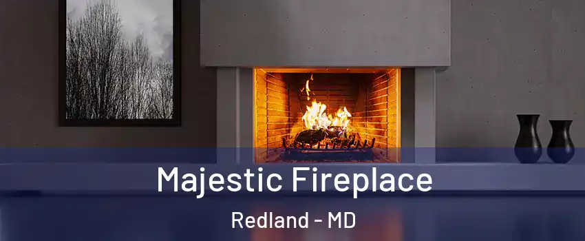  Majestic Fireplace Redland - MD