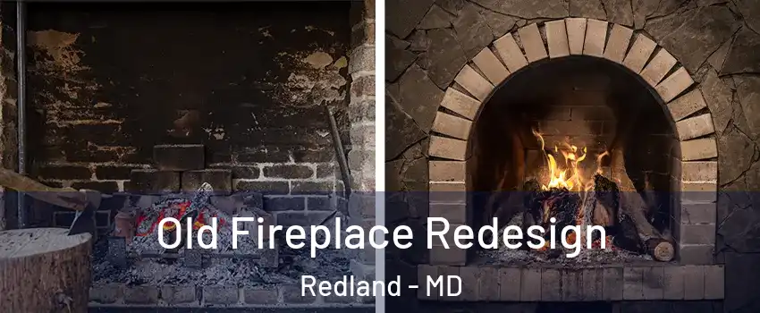  Old Fireplace Redesign Redland - MD