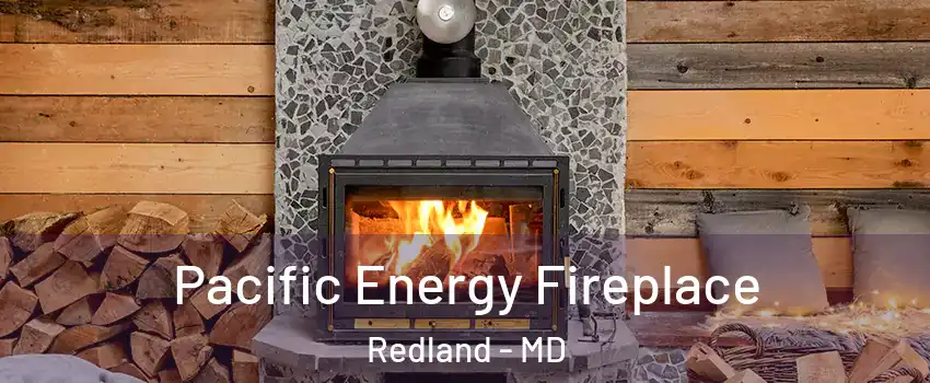  Pacific Energy Fireplace Redland - MD