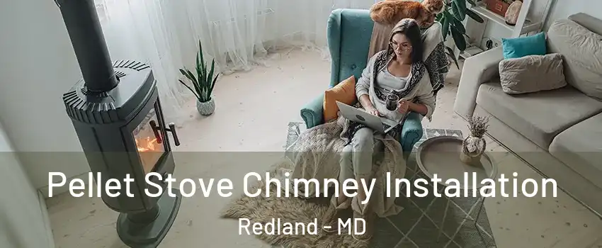  Pellet Stove Chimney Installation Redland - MD