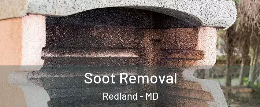  Soot Removal Redland - MD