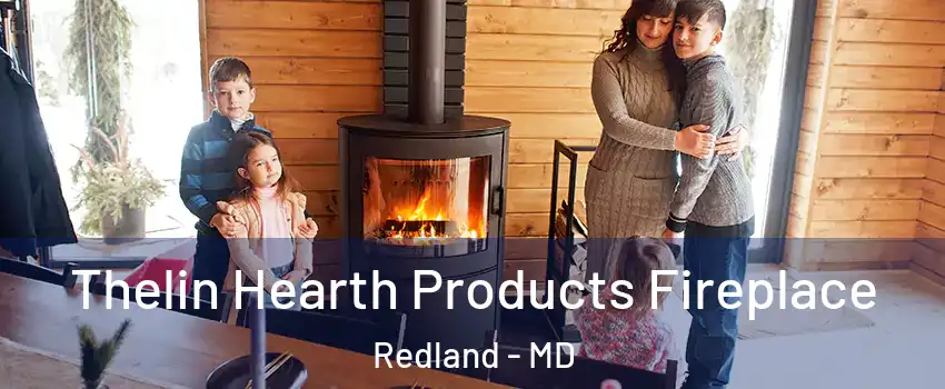  Thelin Hearth Products Fireplace Redland - MD