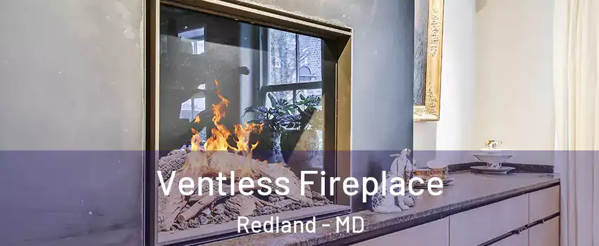  Ventless Fireplace Redland - MD