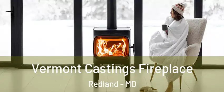  Vermont Castings Fireplace Redland - MD